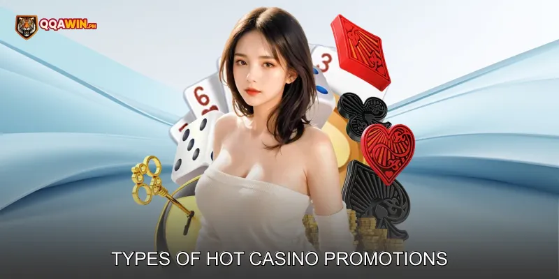 Types of Hot Casino Promotions