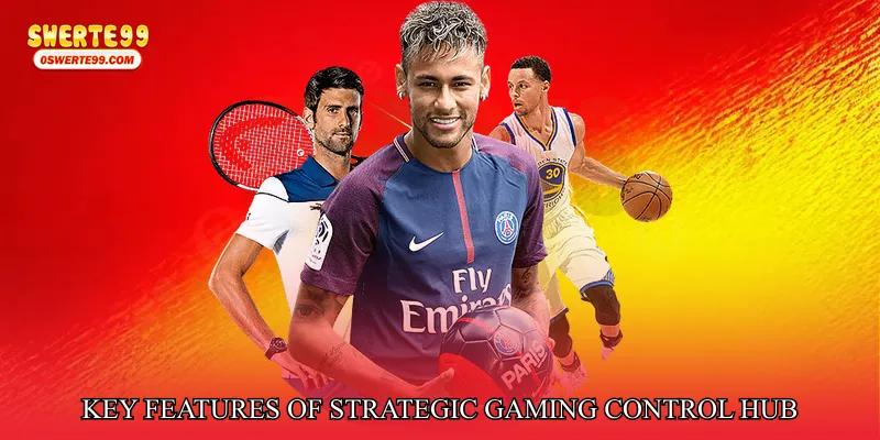 Key Features of Strategic Gaming Control Hub