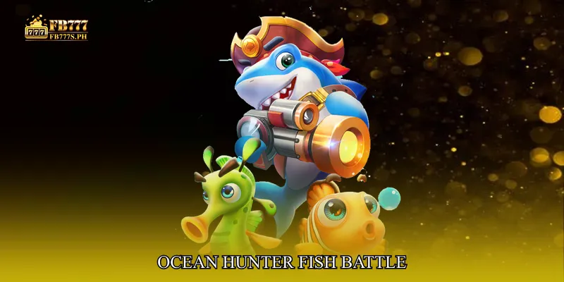 Ocean Hunter Fish Battle