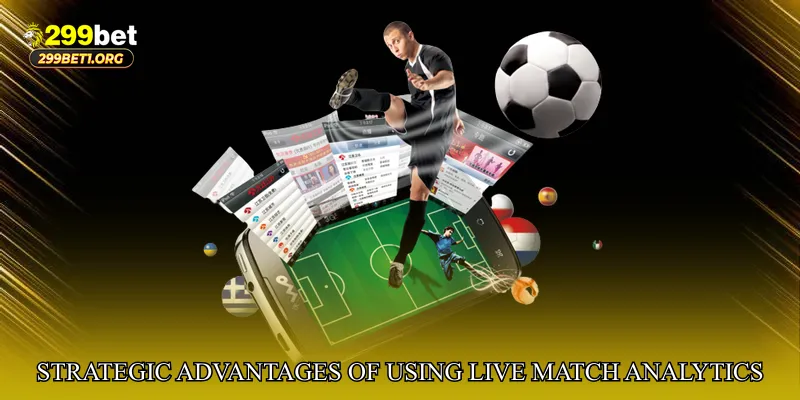 Strategic Advantages of Using Live Match Analytics Hub