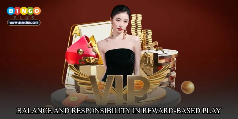 Balance and Responsibility in Reward-Based Play