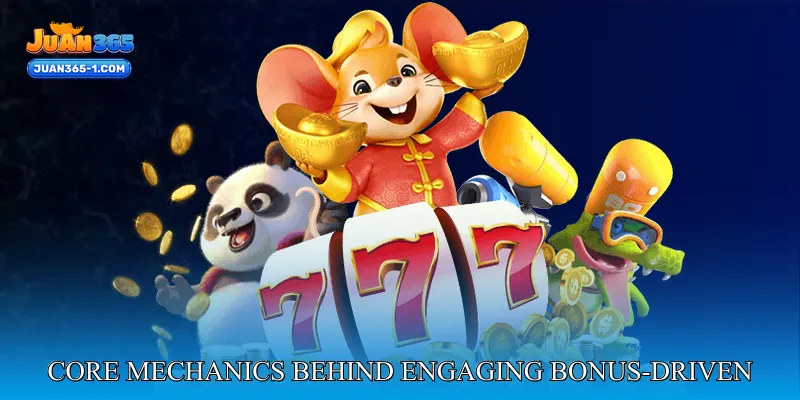 Core mechanics behind engaging bonus-driven gameplay
