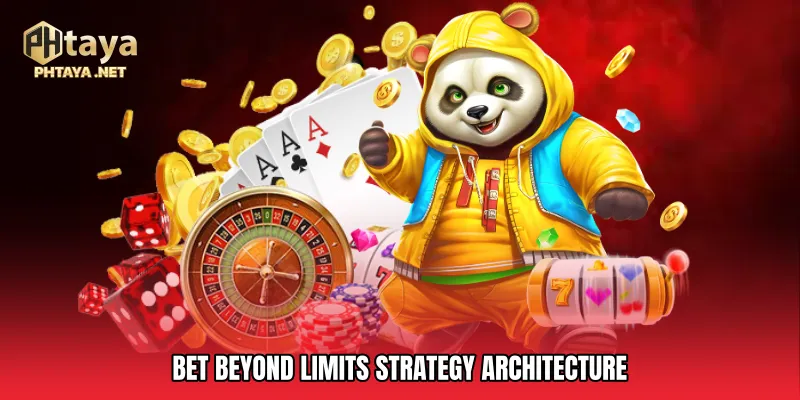 Bet Beyond Limits Strategy Architecture