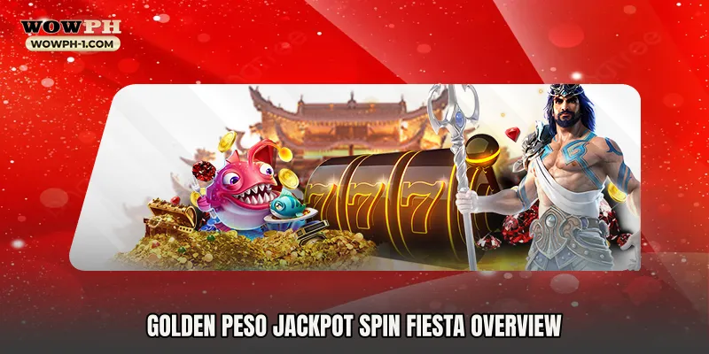 Golden Peso Jackpot Spin Fiesta Overview