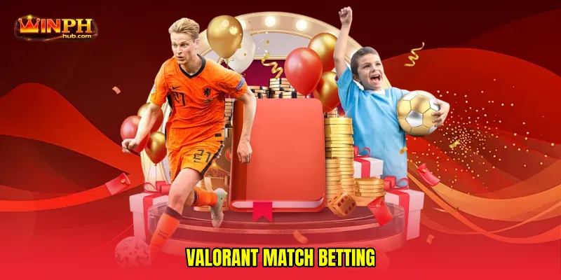 Valorant match betting