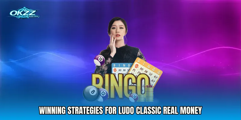 Winning Strategies for Ludo Classic real money