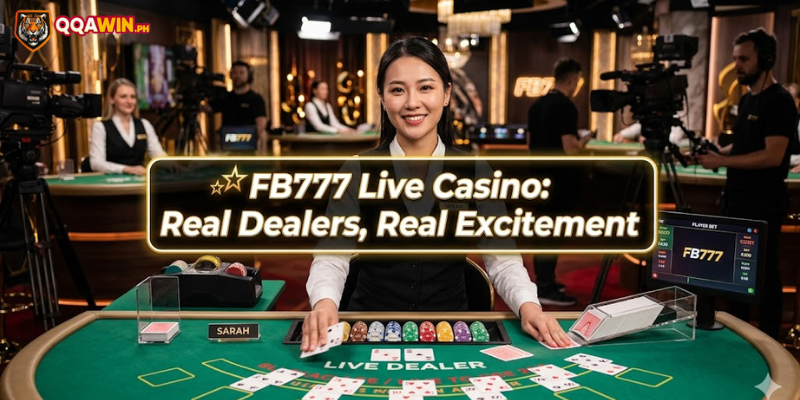 FB777 Live Casino: Real Dealers, Real Excitement